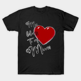 My Heart Belongs to My Mom T-Shirt